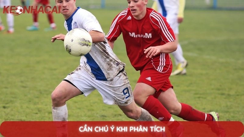 Cần chú ý khi phân tích