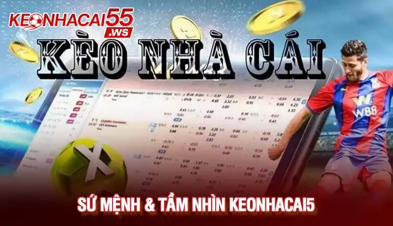 Giới thiệu sứ mệnh và tầm nhìn trang chuyên tỷ lệ kèo nhà cái uy tín